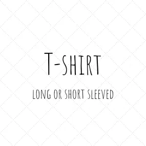 Design Your Own - Short or Long Sleeve T-shirt